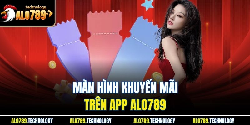 Màn hình khuyến mãi trên app Alo789